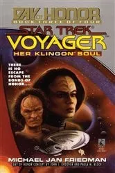 Book cover of Star Trek: Voyager: Day of Honor #3: Her Klingon Soul by Michael Jan Friedman