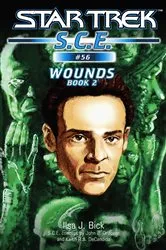 Book cover of Star Trek: Wounds, Book 2 by Ilsa J. Bick
