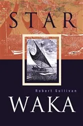 Book cover of Star Waka by Robert Sullivan