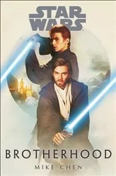 Book cover of Star Wars: Brotherhood by Mike Chen