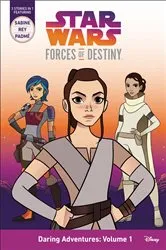 Book cover of Star Wars Forces of Destiny: Daring Adventures: Volume 1 by Emma Carlson Berne