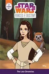 Book cover of Star Wars Forces of Destiny: The Leia Chronicles by Emma Carlson Berne
