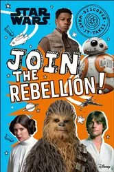 Book cover of Star Wars Join the Rebellion! by Shari Last