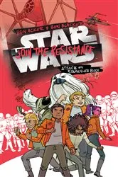 Book cover of Star Wars: Join the Resistance: Attack on Starkiller Base by Ben Acker