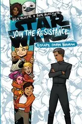 Book cover of Star Wars: Join the Resistance: Escape from Vodran by Ben Acker