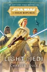 Book cover of Star Wars: Light of the Jedi (The High Republic) by Charles Soule