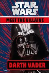 Book cover of Star Wars Meet the Villains Darth Vader by DK