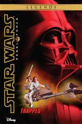Book cover of Star Wars: Rebel Force: Trapped by Alex Wheeler