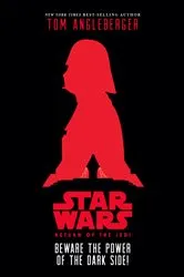 Book cover of Star Wars: Return of the Jedi: Beware the Power of the Dark Side! by Tom Angleberger