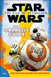Book cover of Star Wars The Rise of Skywalker The Galactic Guide by Matt Jones