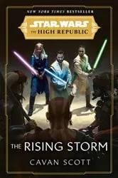 Book cover of Star Wars: The Rising Storm (The High Republic) by Cavan Scott