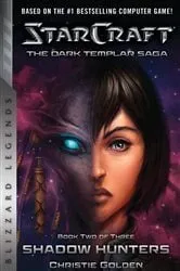 Book cover of StarCraft: The Dark Templar Saga Book Two by Christie Golden