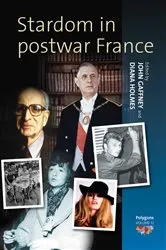 Book cover of Stardom in Postwar France by John Gaffney