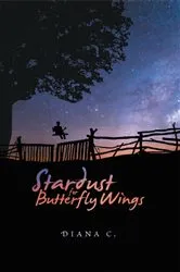 Book cover of Stardust for Butterfly Wings by Diana Cojocaru