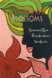 Book cover of Starfish Blossoms by Samantha Rumbidzai Vazhure