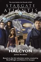 Book cover of STARGATE ATLANTIS Halcyon by James Swallow