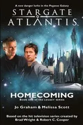 Book cover of STARGATE ATLANTIS Homecoming (Legacy book 1) by N/A