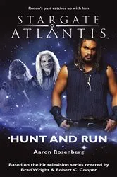 Book cover of STARGATE ATLANTIS Hunt and Run by Aaron Rosenberg