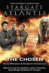 Book cover of STARGATE ATLANTIS The Chosen by Sonny Whitelaw