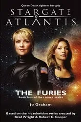 Book cover of STARGATE ATLANTIS The Furies (Legacy book 4) by Jo Graham