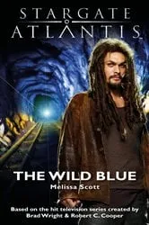 Book cover of STARGATE ATLANTIS The Wild Blue by Melissa Scott