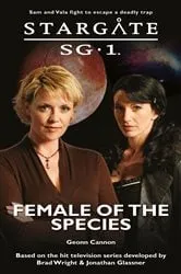 Book cover of STARGATE SG-1 Female of the Species by Geonn Cannon