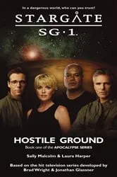Book cover of STARGATE SG-1 Hostile Ground (Apocalypse book 1) by Sally Malcolm