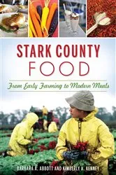 Book cover of Stark County Food by Barbara A. Abbott
