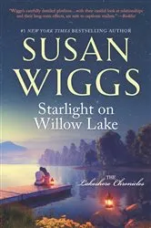 Book cover of Starlight on Willow Lake by Susan Wiggs