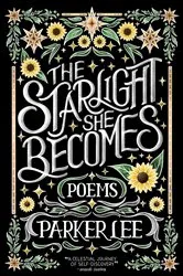 Book cover of Starlight She Becomes by Parker Lee