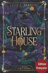 Book cover of Starling House (édition française) by Alix E. Harrow