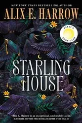 Book cover of Starling House by Alix E. Harrow