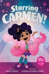 Book cover of Starring Carmen! by Anika Denise