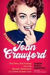 Book cover of Starring Joan Crawford by Samuel Garza Bernstein
