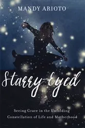Book cover of Starry-Eyed by Mandy Arioto