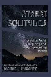 Book cover of Starry Solitudes, a collection of inspiring and thought-provoking poetry by Durante, Dianne, L.
