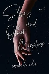 Book cover of Stars and Other Monsters by Cassandra Celia