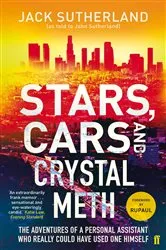 Book cover of Stars, Cars and Crystal Meth by Jack Sutherland