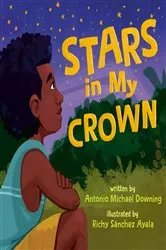 Book cover of Stars in My Crown by Antonio Michael Downing