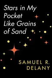 Book cover of Stars in My Pocket Like Grains of Sand by Samuel R. Delany