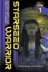 Book cover of Starseed Warrior by Shahan Alphael