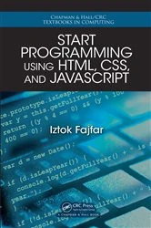 Book cover of Start Programming Using HTML, CSS, and JavaScript by Iztok Fajfar