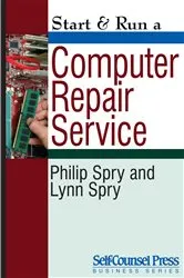 Book cover of Start & Run a Computer Repair Service by Lynn Spry