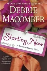Book cover of Starting Now by Debbie Macomber