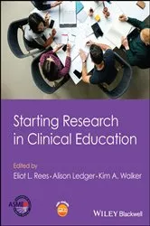 Book cover of Starting Research in Clinical Education by Eliot L. Rees