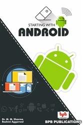 Book cover of Starting with Android by M. M. Sharma