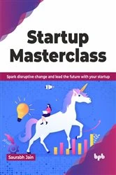 Book cover of Startup Masterclass by Saurabh Jain