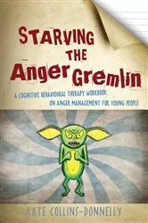 Book cover of Starving the Anger Gremlin by Kate Collins-Donnelly
