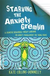 Book cover of Starving the Anxiety Gremlin by Kate Collins-Donnelly