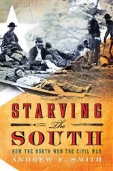 Book cover of Starving the South by Andrew F. Smith
